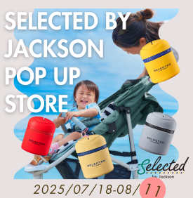 速報⁉ Selected by Jackson POP-UP 商品追加&期間延長です！！