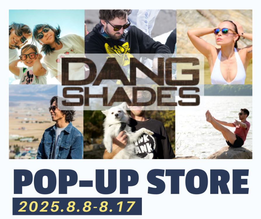 8月開催!「DAN SHADES」POP-UP STORE!!
